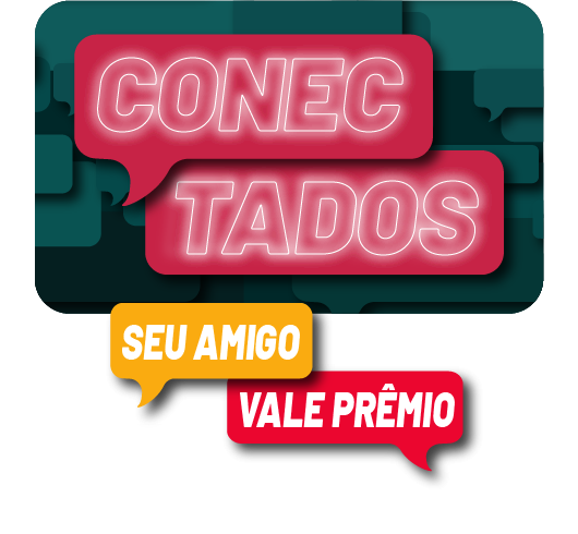Conectados — Seu Amigo Vale Prêmios